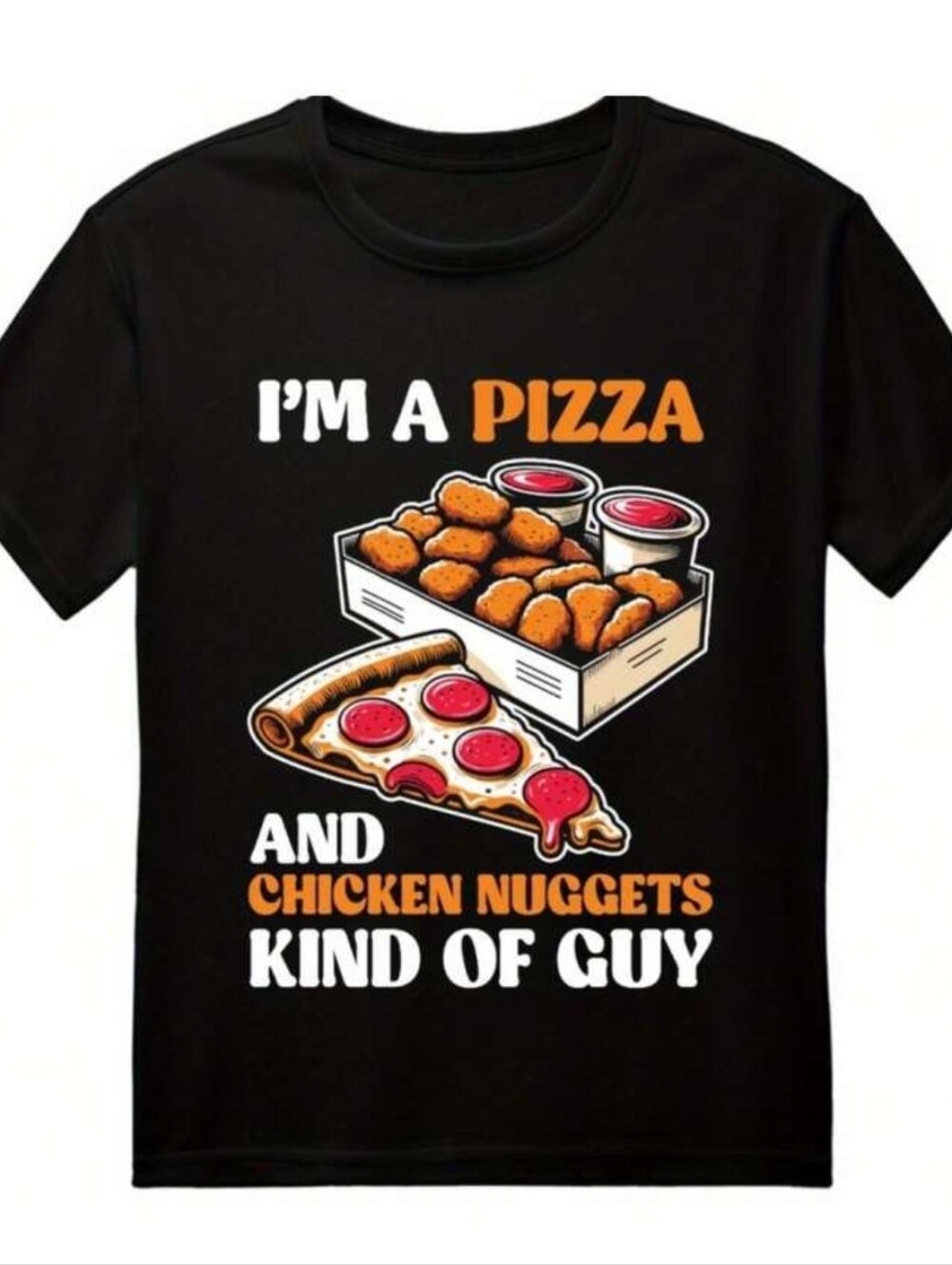 Funny 'I'm A Pizza and Chicken Nuggets Kind of Guy' Graphic Tee - Black